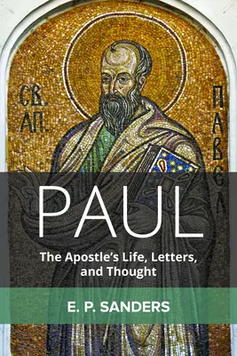 Paulus: Das Leben, die Briefe und das Denken des Apostels - Paul: The Apostle's Life, Letters, and Thought