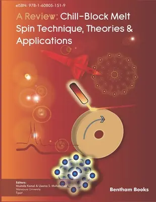 Ein Überblick: Chill-Block Schmelzspin-Technik: Theorien und Anwendungen - A Review: Chill-Block Melt Spin Technique: Theories & Applications