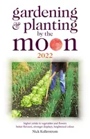 Gärtnern und Pflanzen bis zum Mond 2022 - Gardening and Planting by the Moon 2022