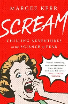 Schrei: Schaurige Abenteuer aus der Wissenschaft der Angst - Scream: Chilling Adventures in the Science of Fear