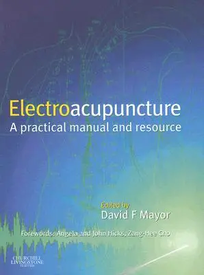 Elektroakupunktur: Klinische Praxis [mit CDROM] - Electroacupuncture: Clinical Practice [With CDROM]