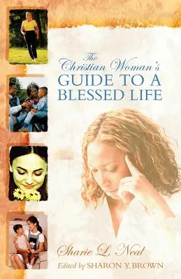Der Leitfaden der christlichen Frau für ein gesegnetes Leben - The Christian Woman's Guide to a Blessed Life