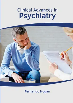 Klinische Fortschritte in der Psychiatrie - Clinical Advances in Psychiatry