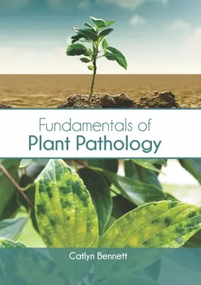 Grundlagen der Pflanzenpathologie - Fundamentals of Plant Pathology