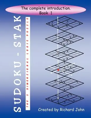 Sudoku-Stak: Das 3-dimensionale Logikrätsel - Buch 1 - Sudoku-Stak: The 3-Dimensional Logic Puzzle -- Book 1