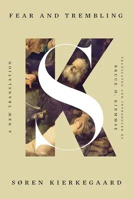 Furcht und Zittern: Eine neue Übersetzung - Fear and Trembling: A New Translation