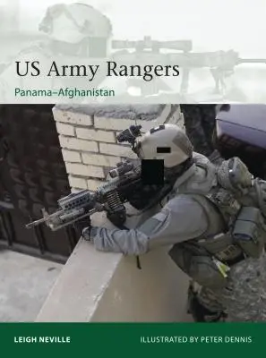 US Army Rangers 1989-2015: Panama bis Afghanistan - US Army Rangers 1989-2015: Panama to Afghanistan