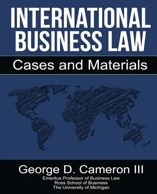 Internationales Wirtschaftsrecht: Fälle und Materialien - International Business Law: Cases and Materials