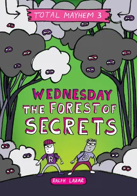 Mittwoch - Der Wald der Geheimnisse (Total Mayhem #3) (Bibliotheksausgabe) - Wednesday - The Forest of Secrets (Total Mayhem #3) (Library Edition)