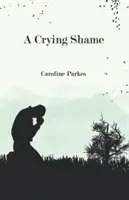 Schreiende Schande - Crying Shame