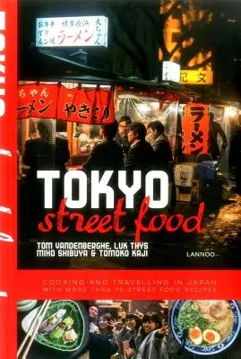 Tokio Street Food - Tokyo Street Food