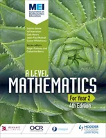 MEI A Level Mathematics Year 2 4. Auflage - MEI A Level Mathematics Year 2 4th Edition