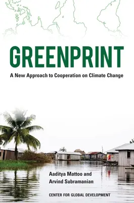 Grüner Druck: Ein neuer Ansatz für die Zusammenarbeit beim Klimawandel - Greenprint: A New Approach to Cooperation on Climate Change