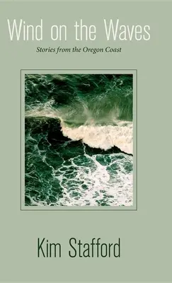 Wind auf den Wellen: Geschichten von der Küste Oregons - Wind on the Waves: Stories from the Oregon Coast