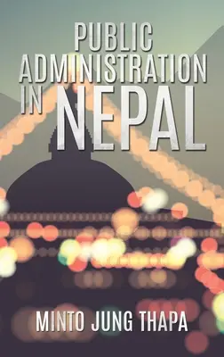 Öffentliche Verwaltung in Nepal - Public Administration in Nepal