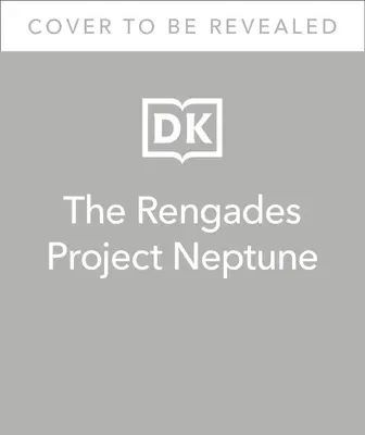 Die Renegaten Projekt Neptun - The Renegades Project Neptune