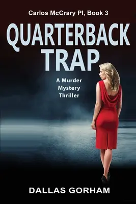 Quarterback-Falle: Ein geheimnisvoller Mordthriller - Quarterback Trap: A Murder Mystery Thriller