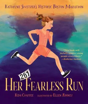 Ihr furchtloser Lauf: Kathrine Switzers historischer Boston-Marathon - Her Fearless Run: Kathrine Switzer's Historic Boston Marathon