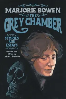 Die Graue Kammer: Geschichten und Essays - The Grey Chamber: Stories and Essays