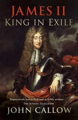 James II: König im Exil - James II: King in Exile