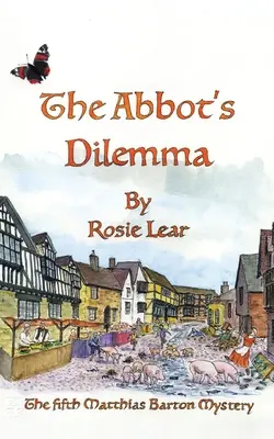 Das Dilemma des Abtes: Der fünfte Sherborne-Mittelalter-Krimi - The Abbott's Dilemma: The Fifth Sherborne Medieval Mystery