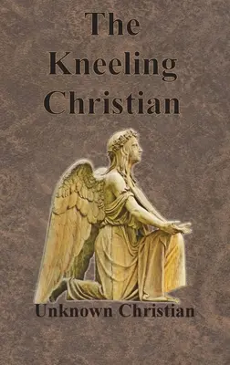 Der kniende Christ - The Kneeling Christian