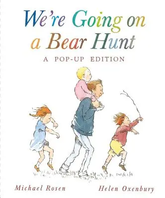 Wir gehen auf Bärenjagd: Eine feierliche Pop-Up-Ausgabe - We're Going on a Bear Hunt: A Celebratory Pop-Up Edition