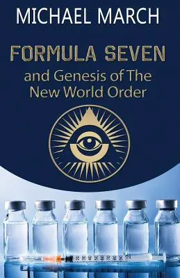 Formel Sieben: Und die Entstehung der neuen Weltordnung - Formula Seven: And Genesis of the New World Order
