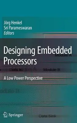 Entwurf von eingebetteten Prozessoren: Eine Perspektive für geringen Stromverbrauch - Designing Embedded Processors: A Low Power Perspective