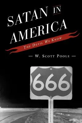 Satan in Amerika: Der Teufel, den wir kennen - Satan in America: The Devil We Know