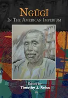 Ngugi: Im amerikanischen Imperium - Ngugi: In The American Imperium