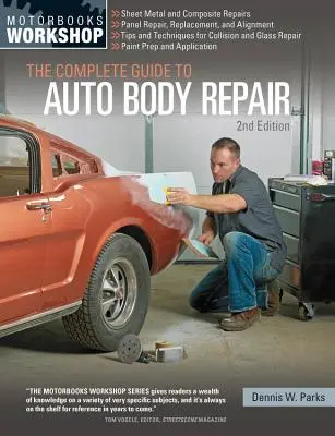 Der komplette Leitfaden für die Karosseriereparatur - The Complete Guide to Auto Body Repair