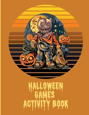 Halloween Spiele Activity Buch für Kinder: Für Teenager - Ferienspiele - Worträtsel - Halloween Games Activity Book For Kids: For Teens - Holiday Matching - Word Scrambles