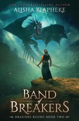 Band der Brecher: Dragons Rising Buch Zwei - Band of Breakers: Dragons Rising Book Two