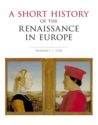 Eine kurze Geschichte der Renaissance in Europa - A Short History of the Renaissance in Europe