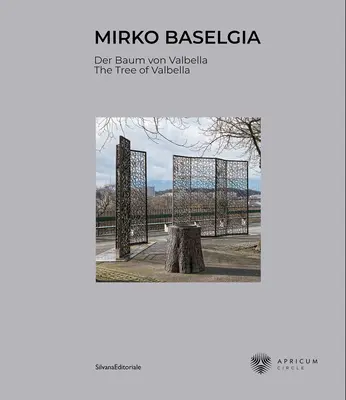 Mirko Baselgia: Der Baum von Valbella - Mirko Baselgia: The Tree of Valbella