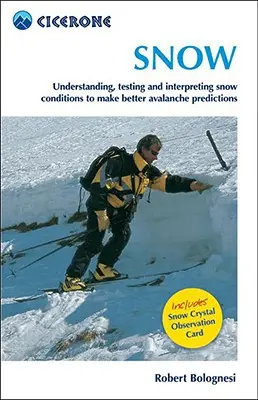 Schnee: Beurteilung und Verständnis von Schneeverhältnissen zur besseren Vorhersage von Lawinenabgängen - Snow: Assessing and Understanding Snow Conditions to Predict Avalanches Better