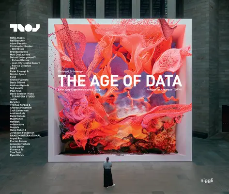 Das Zeitalter der Daten: Umarmung von Algorithmen in Kunst und Design - The Age of Data: Embracing Algorithms in Art & Design