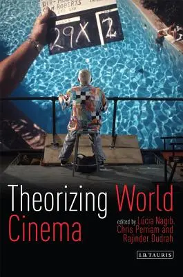 Theoretisierung des Weltkinos - Theorizing World Cinema