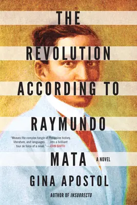 Die Revolution nach Raymundo Mata - The Revolution According to Raymundo Mata