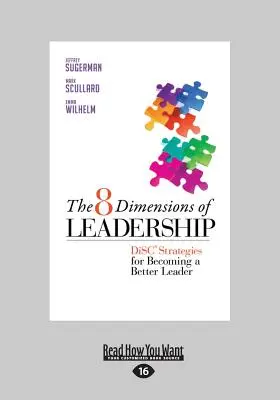 Die 8 Dimensionen der Führung: Disc Strategies for Becoming a Better Leader (Großdruck 16pt) - The 8 Dimensions of Leadership: Disc Strategies for Becoming a Better Leader (Large Print 16pt)