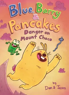 Blau, Barry & Pfannkuchen: Gefahr auf dem Berg Choco - Blue, Barry & Pancakes: Danger on Mount Choco