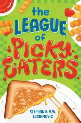 Die Liga der wählerischen Esser - The League of Picky Eaters