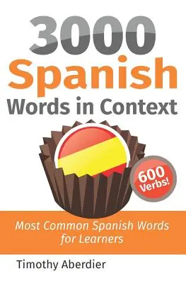 3000 spanische Wörter im Kontext: Die häufigsten spanischen Wörter für Lernende - 3000 Spanish Words in Context: Most Common Spanish Words for Learners