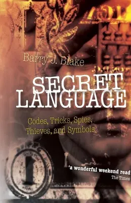 Geheimsprache: Codes, Tricks, Spione, Diebe und Symbole - Secret Language: Codes, Tricks, Spies, Thieves, and Symbols