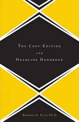 Das Handbuch für Textbearbeitung und Überschriften - The Copy Editing and Headline Handbook