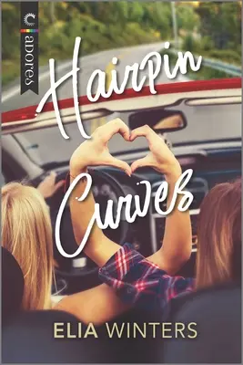 Haarnadelkurven: Eine Road Trip-Romanze - Hairpin Curves: A Road Trip Romance