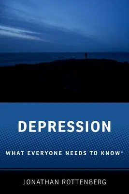 Depressionen: Was jeder wissen muss(te) - Depression: What Everyone Needs to Know(r)