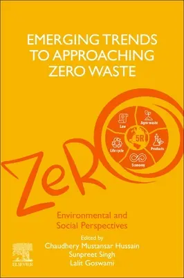 Aufkommende Trends zur Annäherung an Zero Waste: Umwelt- und Sozialperspektiven - Emerging Trends to Approaching Zero Waste: Environmental and Social Perspectives