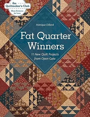 Fat Quarter Winners - Print-on-Demand-Ausgabe: 11 neue Quilt-Projekte von Open Gate - Fat Quarter Winners-Print-on-Demand-Edition: 11 New Quilt Projects from Open Gate